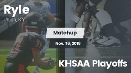 Matchup: Ryle  vs. KHSAA Playoffs 2018