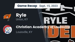 Recap: Ryle  vs. Christian Academy of Louisville 2023