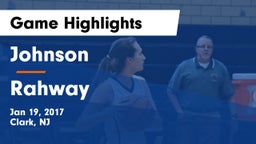 Johnson  vs Rahway  Game Highlights - Jan 19, 2017