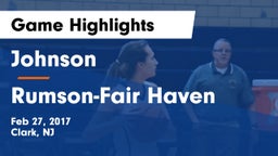 Johnson  vs Rumson-Fair Haven  Game Highlights - Feb 27, 2017