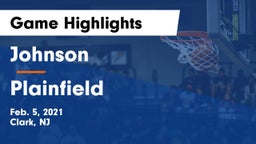 Johnson  vs Plainfield  Game Highlights - Feb. 5, 2021