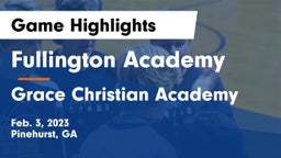 Fullington Academy vs Grace Christian Academy Game Highlights - Feb. 3, 2023