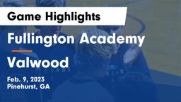 Fullington Academy vs Valwood  Game Highlights - Feb. 9, 2023