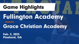 Fullington Academy vs Grace Christian Academy Game Highlights - Feb. 3, 2023