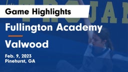 Fullington Academy vs Valwood  Game Highlights - Feb. 9, 2023