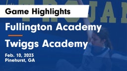 Fullington Academy vs Twiggs Academy  Game Highlights - Feb. 10, 2023