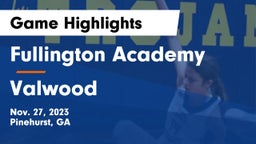 Fullington Academy vs Valwood  Game Highlights - Nov. 27, 2023