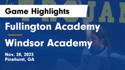 Fullington Academy vs Windsor Academy  Game Highlights - Nov. 28, 2023