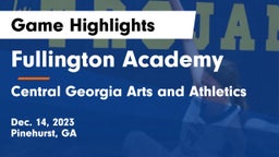 Fullington Academy vs Central Georgia Arts and Athletics Game Highlights - Dec. 14, 2023