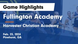 Fullington Academy vs Harvester Christian Academy Game Highlights - Feb. 23, 2024