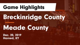 Breckinridge County  vs Meade County  Game Highlights - Dec. 20, 2019