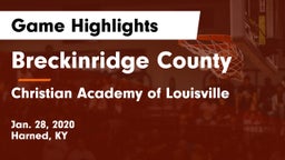 Breckinridge County  vs Christian Academy of Louisville Game Highlights - Jan. 28, 2020