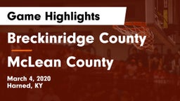 Breckinridge County  vs McLean County  Game Highlights - March 4, 2020