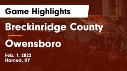 Breckinridge County  vs Owensboro  Game Highlights - Feb. 1, 2022