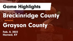 Breckinridge County  vs Grayson County  Game Highlights - Feb. 8, 2022