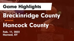 Breckinridge County  vs Hancock County  Game Highlights - Feb. 11, 2022