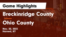 Breckinridge County  vs Ohio County  Game Highlights - Nov. 30, 2023
