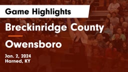 Breckinridge County  vs Owensboro  Game Highlights - Jan. 2, 2024