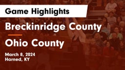 Breckinridge County  vs Ohio County  Game Highlights - March 8, 2024