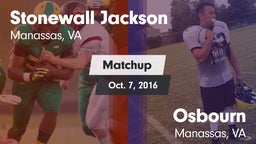 Matchup: Stonewall Jackson vs. Osbourn  2016