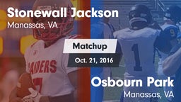 Matchup: Stonewall Jackson vs. Osbourn Park  2016