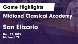 Midland Classical Academy vs San Elizario  Game Highlights - Dec. 29, 2023