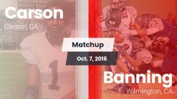 Matchup: Carson  vs. Banning  2016