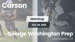 Matchup: Carson  vs. George Washington Prep  2016