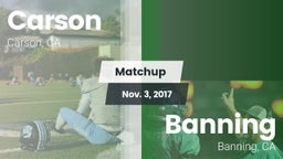 Matchup: Carson  vs. Banning  2017