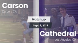 Matchup: Carson  vs. Cathedral  2019