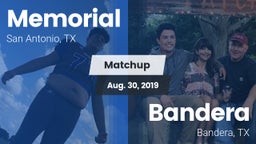 Matchup: Memorial  vs. Bandera  2019