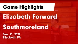 Elizabeth Forward  vs Southmoreland  Game Highlights - Jan. 12, 2021