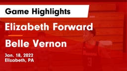 Elizabeth Forward  vs Belle Vernon  Game Highlights - Jan. 18, 2022