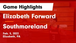 Elizabeth Forward  vs Southmoreland  Game Highlights - Feb. 5, 2022