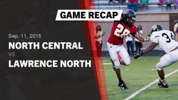 Recap: North Central  vs. Lawrence North  2015