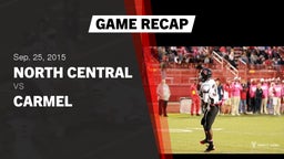 Recap: North Central  vs. Carmel  2015