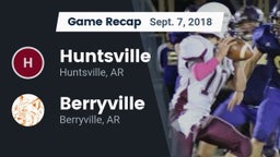 Recap: Huntsville  vs. Berryville  2018