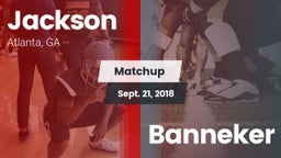 Matchup: Jackson  vs. Banneker 2018