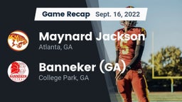Recap: Maynard Jackson  vs. Banneker  (GA) 2022