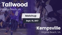 Matchup: Tallwood  vs. Kempsville  2017