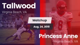 Matchup: Tallwood  vs. Princess Anne  2018