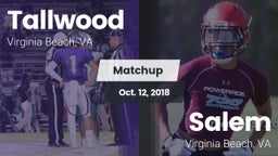 Matchup: Tallwood  vs. Salem  2018