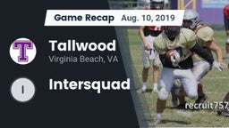 Recap: Tallwood  vs. Intersquad 2019