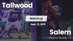 Matchup: Tallwood  vs. Salem  2019