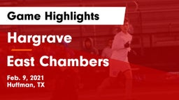 Hargrave  vs East Chambers  Game Highlights - Feb. 9, 2021