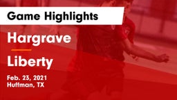 Hargrave  vs Liberty  Game Highlights - Feb. 23, 2021