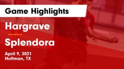 Hargrave  vs Splendora  Game Highlights - April 9, 2021
