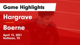 Hargrave  vs Boerne  Game Highlights - April 13, 2021