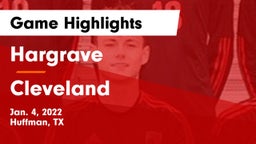 Hargrave  vs Cleveland  Game Highlights - Jan. 4, 2022
