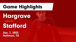 Hargrave  vs Stafford  Game Highlights - Jan. 7, 2023